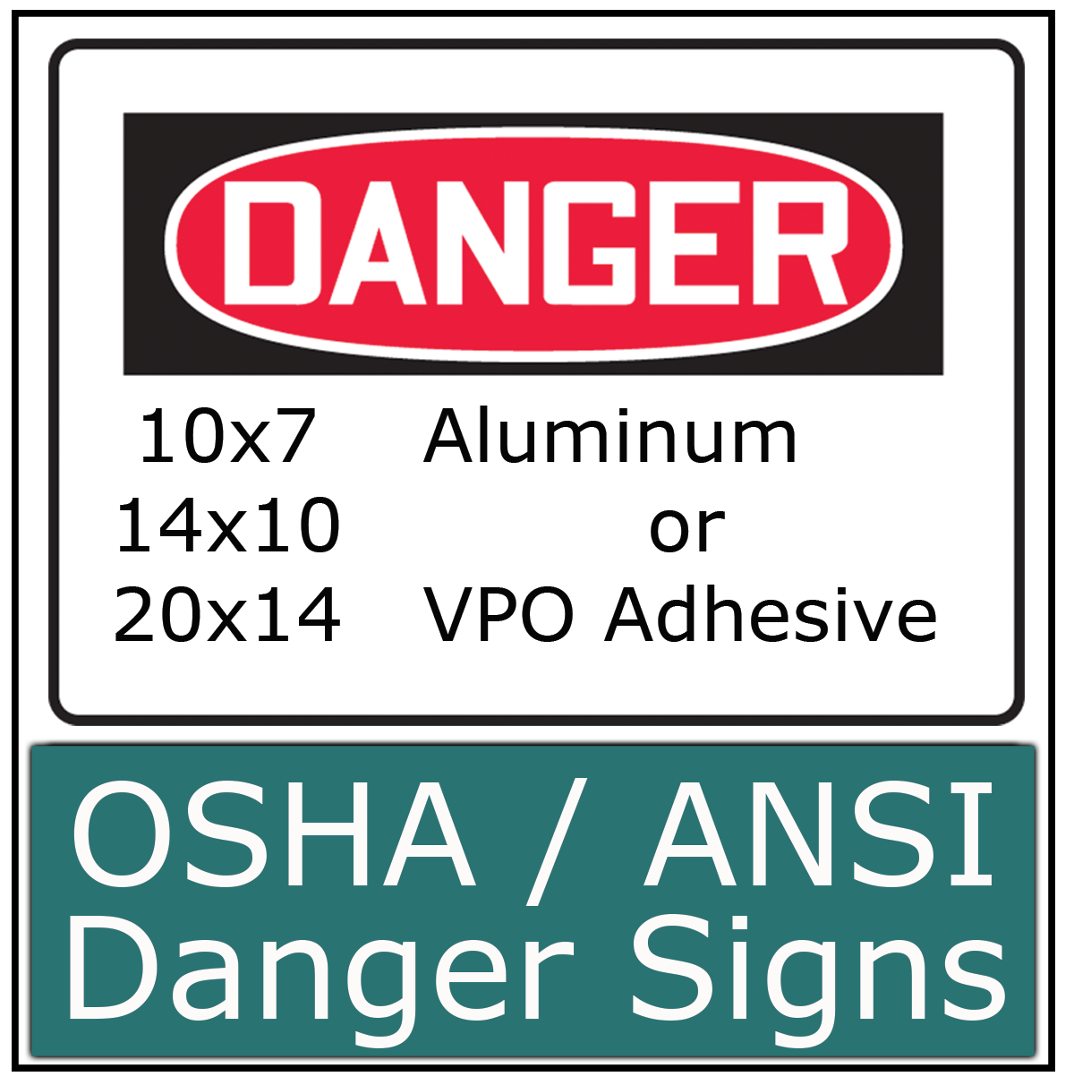 OSHA / ANSI DANGER Signs