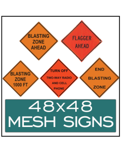 MESHSIGN 48X48 W/RIBS:BLASTING ZONE 1000'