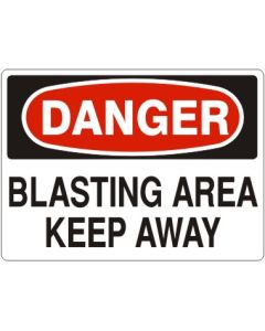DANGER SIGN: 10x7 BLASTING AREA KEEP AWAY