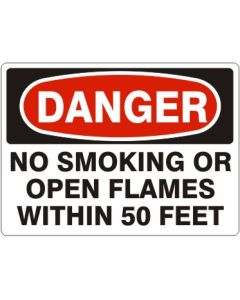 DANGER SIGN: 10 X 7 NO SMOKING MATCHES OR OPEN FLAMES WITHIN 50'